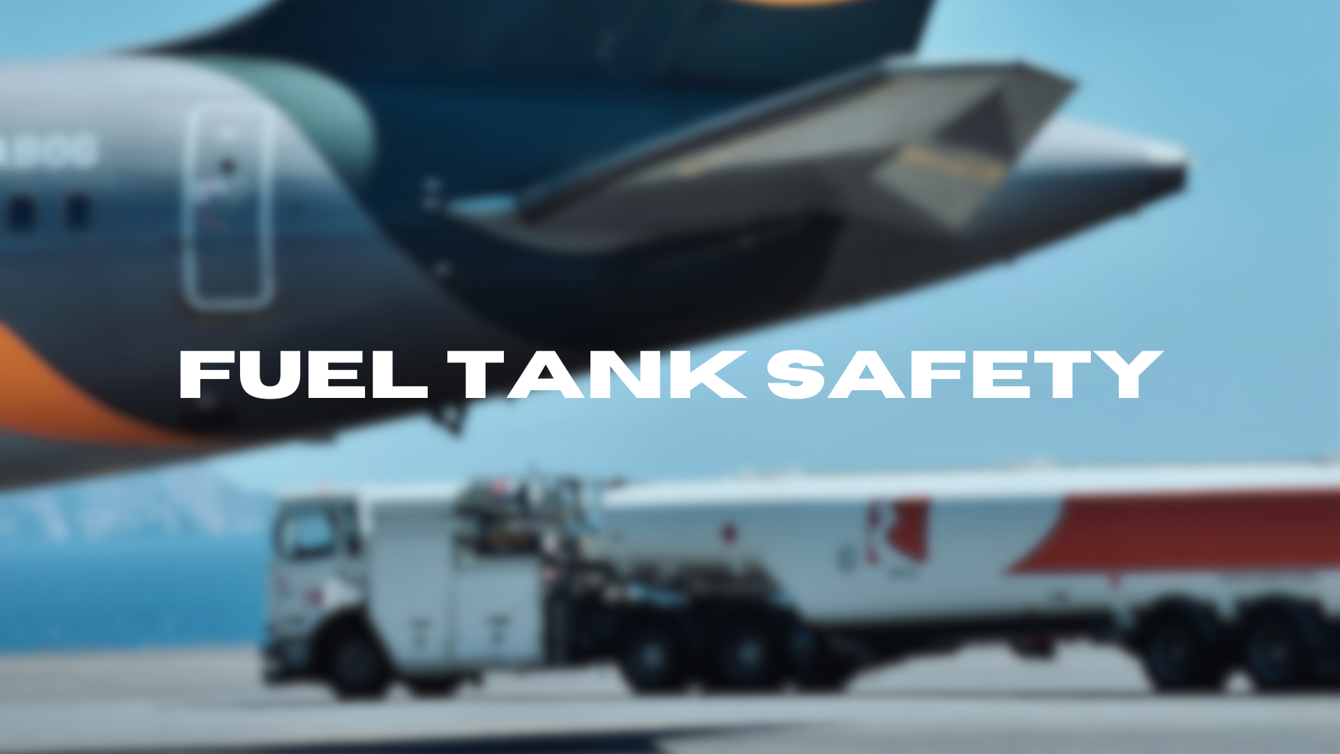 Fuel Tank Safety Phases 1, 2 (Initial)